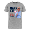 Mark Kaye Saves the Republic Official Tee - heather gray