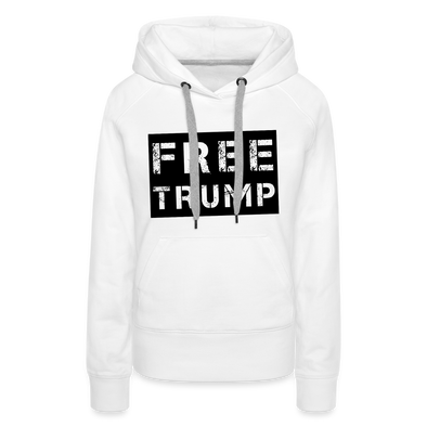 Women's FREE TRUMP Hoodie! - white